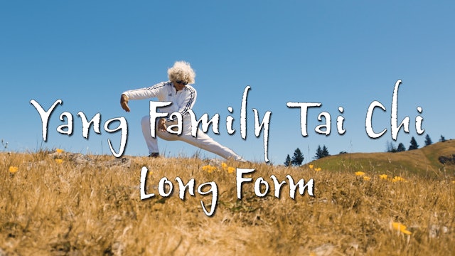 Yang Family Tai Chi Long Form