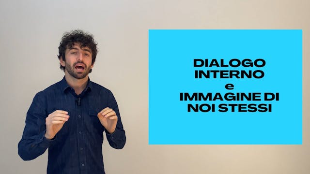 IL DIALOGO INTERNO INFLUENZA L’IMMAGINE DI NOI STESSI