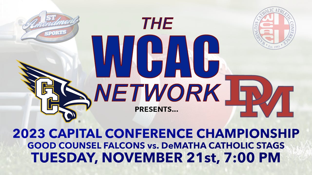 2023 WCAC Capital Conference Football Championship DeMatha vs. Good