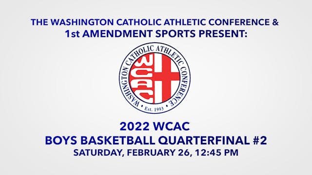 2021-22 WCAC Boys Basketball Quarterfinal #2