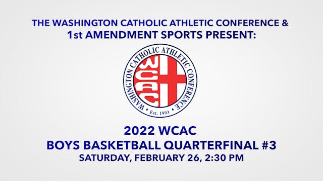 2021-22 WCAC Boys Basketball Quarterfinal #3