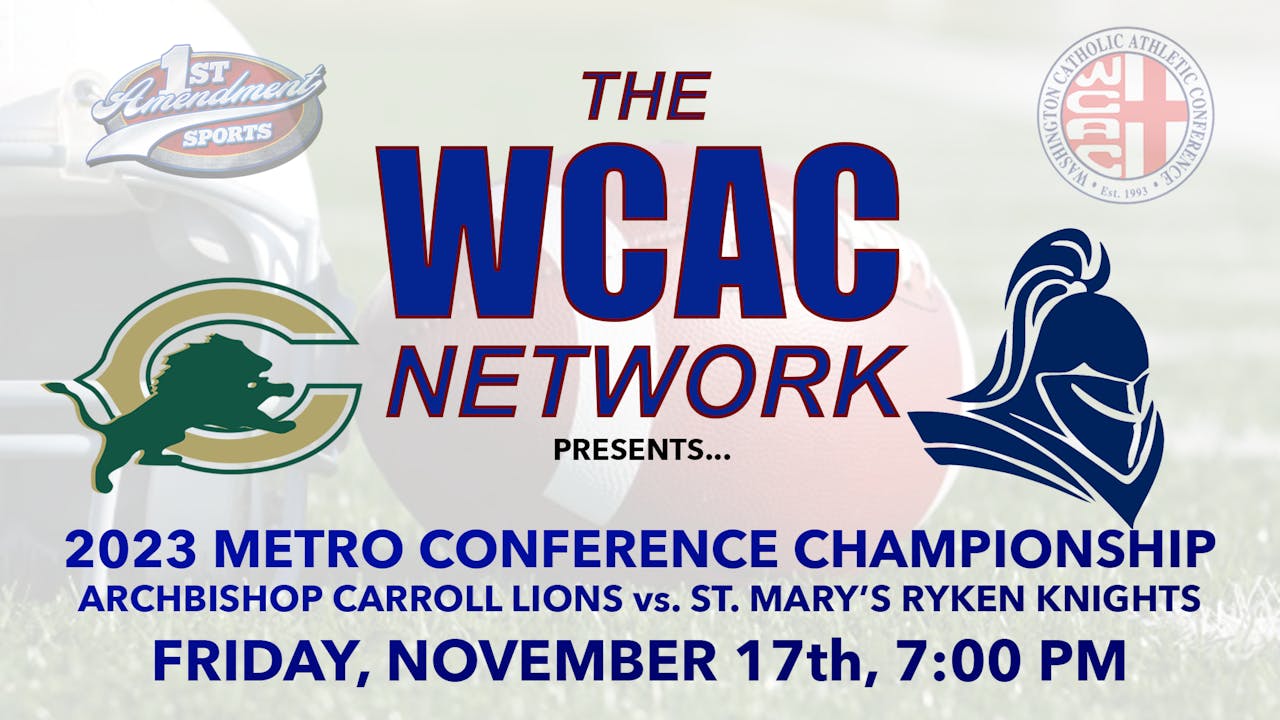 Kevin Ricca 2023 WCAC Metro Final: Carroll/St. Mary's Ryken - WCAC Network