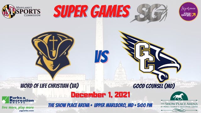 Super Games Matchup #1: Word of Life Christian (VA) vs. Good Counsel (MD)