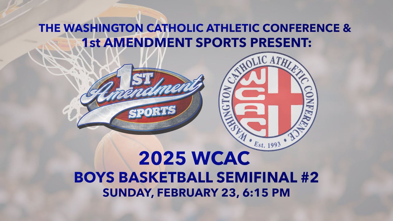 2025 WCAC Boys Basketball Semifinal #2