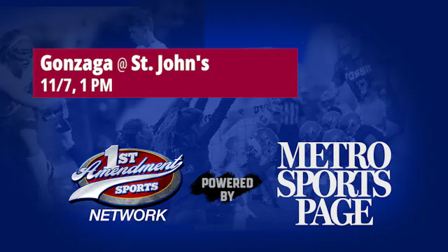 Metro Sports Page Presents: Gonzaga @ St. John's 11/7/26