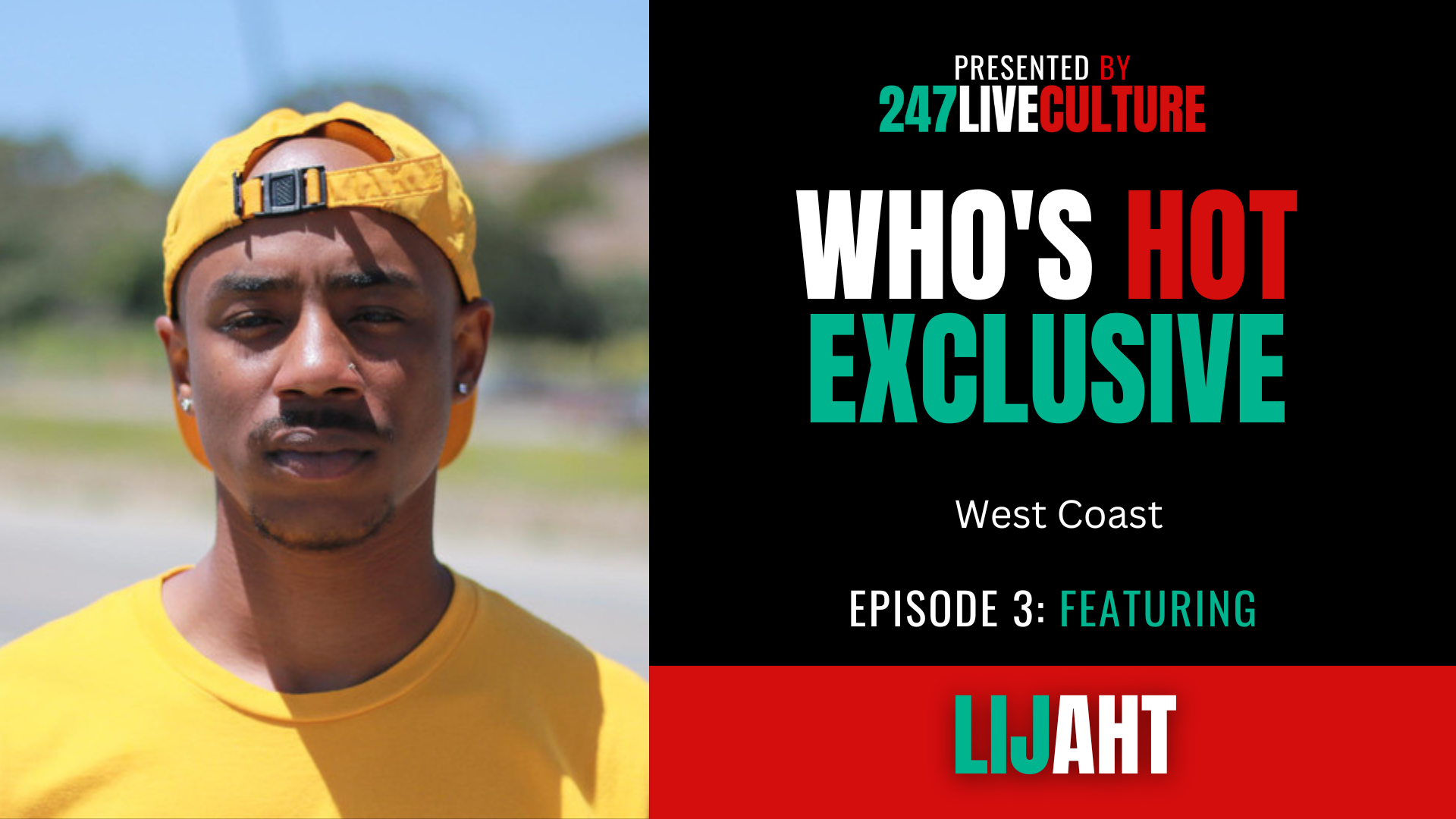 Who's Hot? Exclusive | Episode 3 ft. LijahT 