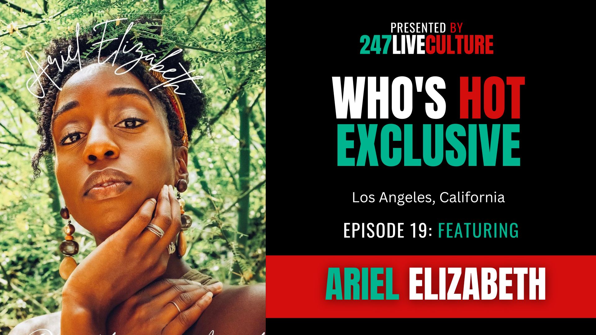 Who's Hot? Exclusive | Episode 19 ft. Ariel Elizabeth