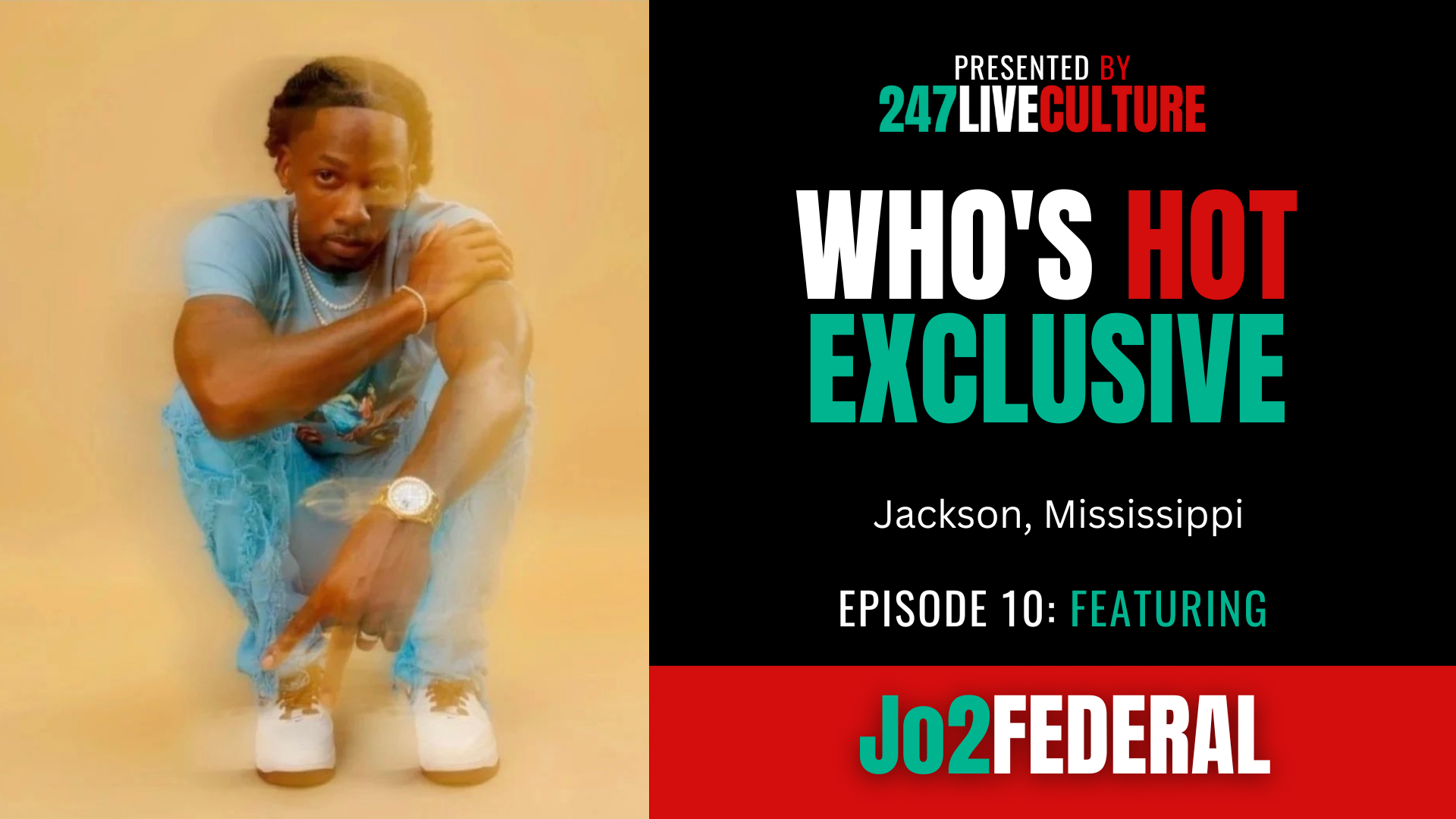 Who's Hot? Exclusive | Episode 10 ft. Jo2Federal