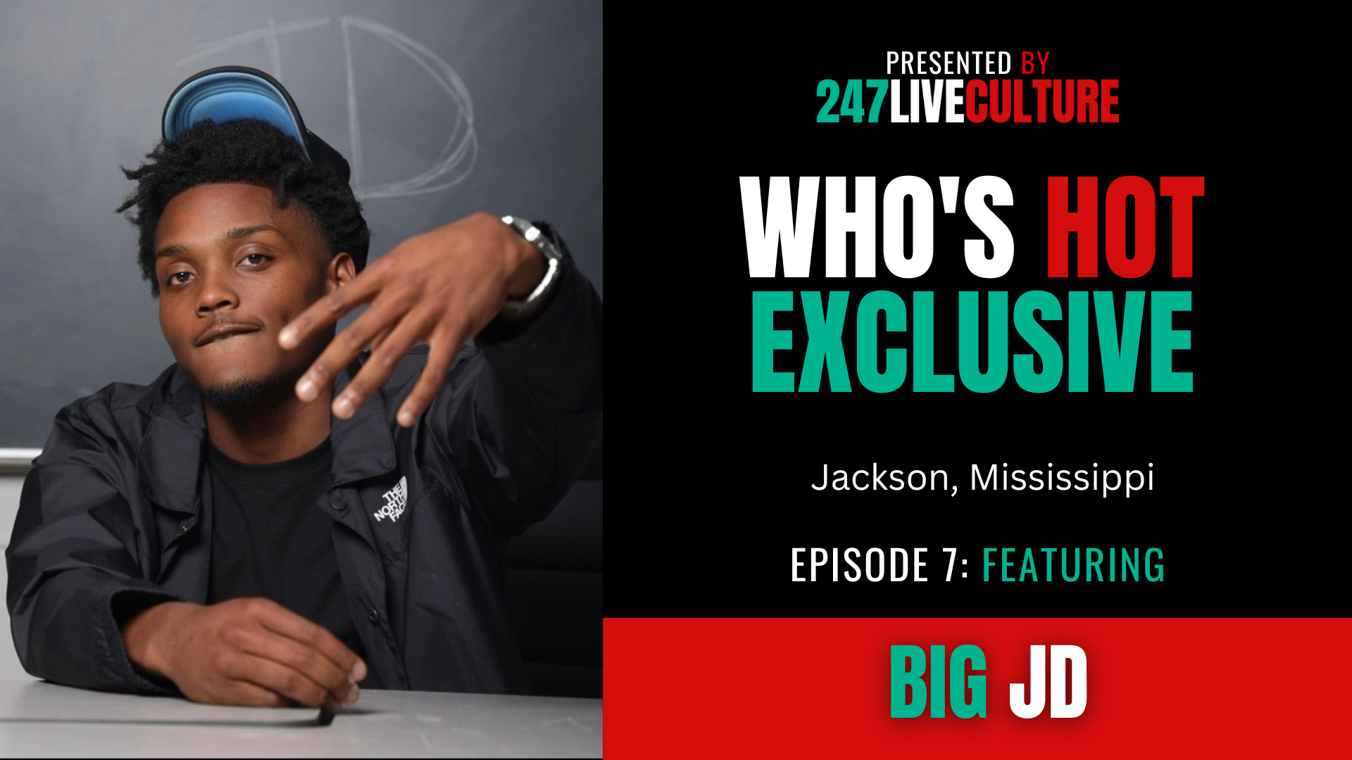 Who's Hot? Exclusive | Episode 7 ft. BIG JD