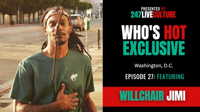 Who's Hot? Exclusive | Ep. 27 ft. WIL...