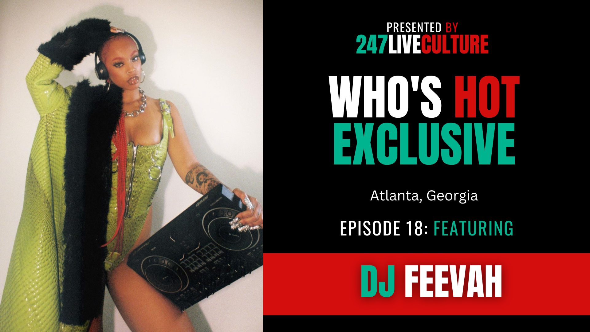 Who's Hot? Exclusive | Episode 18 ft. Feevah