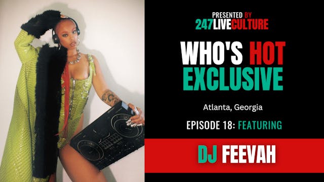 Who's Hot? Exclusive | Episode 18 ft....