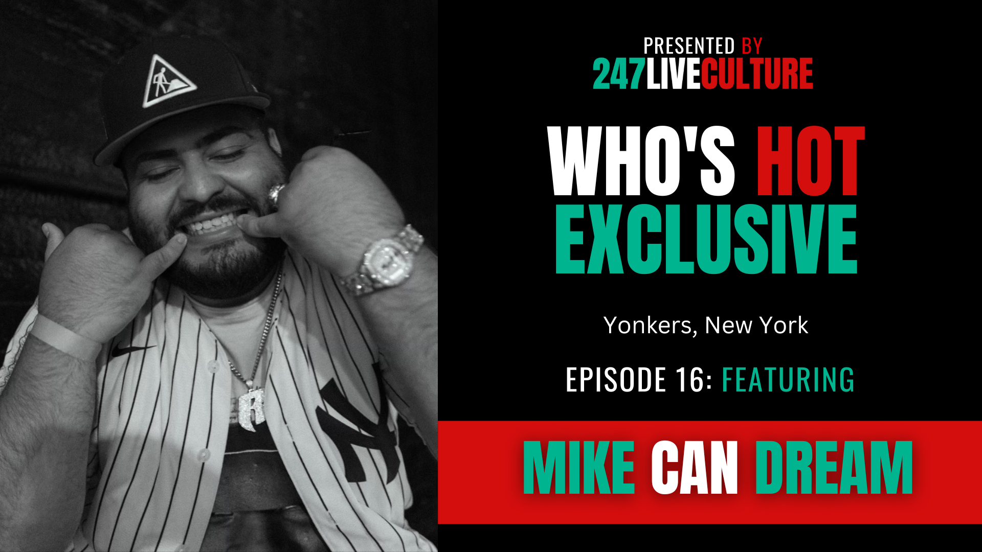 Who's Hot? Exclusive | Episode 16 ft. Mike Can Dream