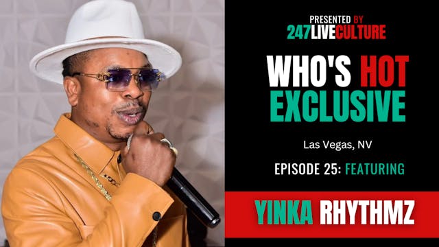 Who's Hot? Exclusive | Ep. 25 ft. Yin...