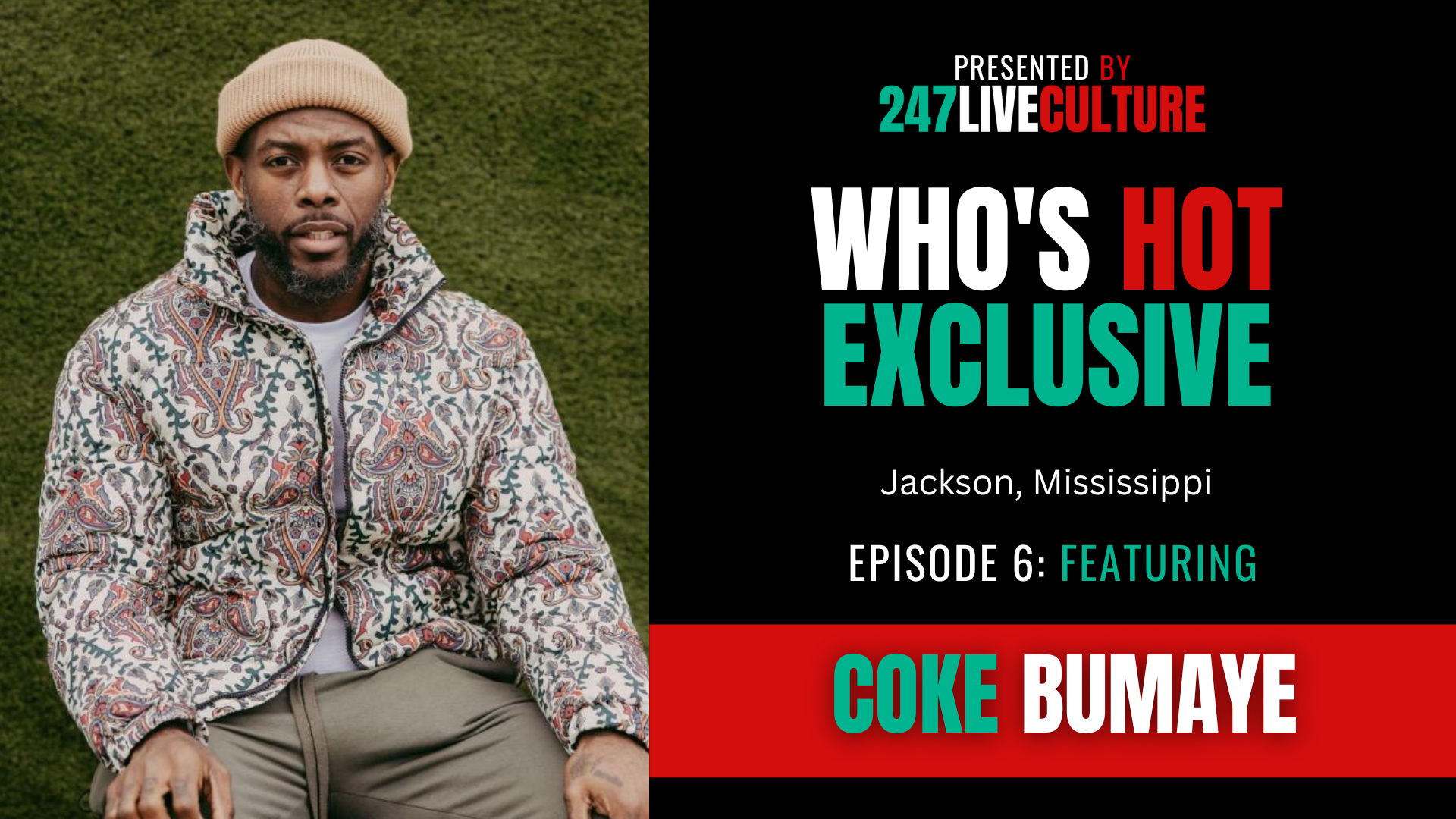 Who's Hot? Exclusive | Episode 6 ft. Coke Bumaye