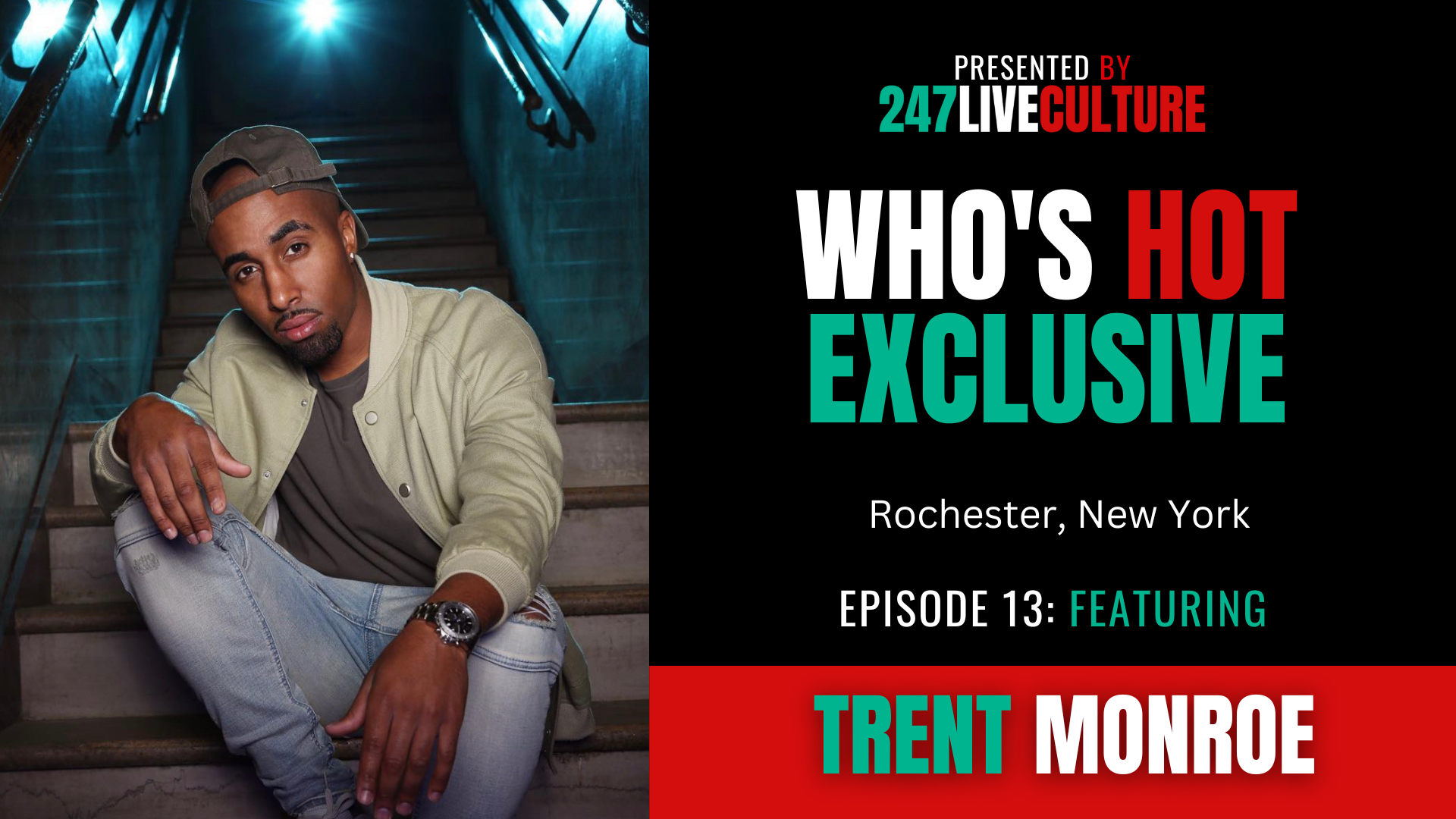 Who's Hot? Exclusive | Ep. 13 ft. Trent Monroe