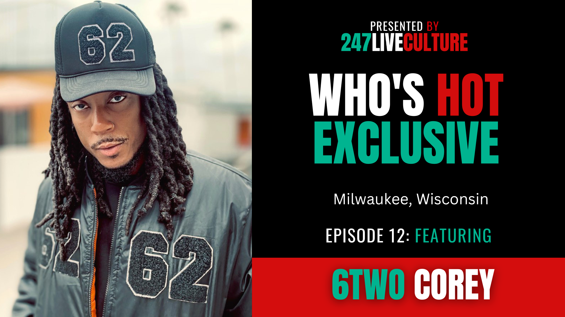 Who's Hot? Exclusive | Episode 12 ft. 6Two Cory