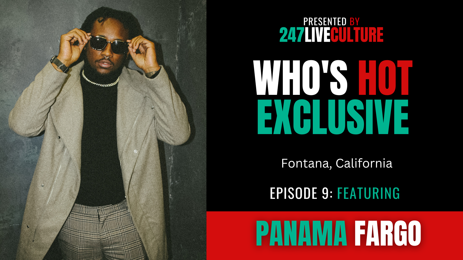 Who's Hot? Exclusive | Episode 9 ft. Panama Fargo