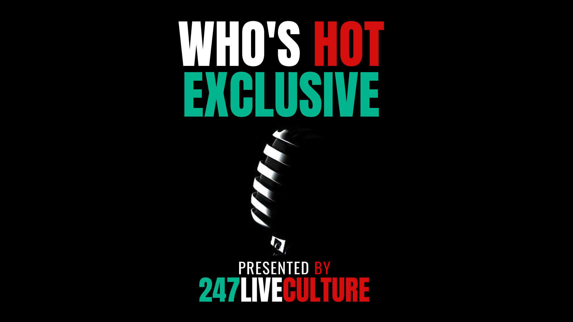 Who's Hot? Exclusive
