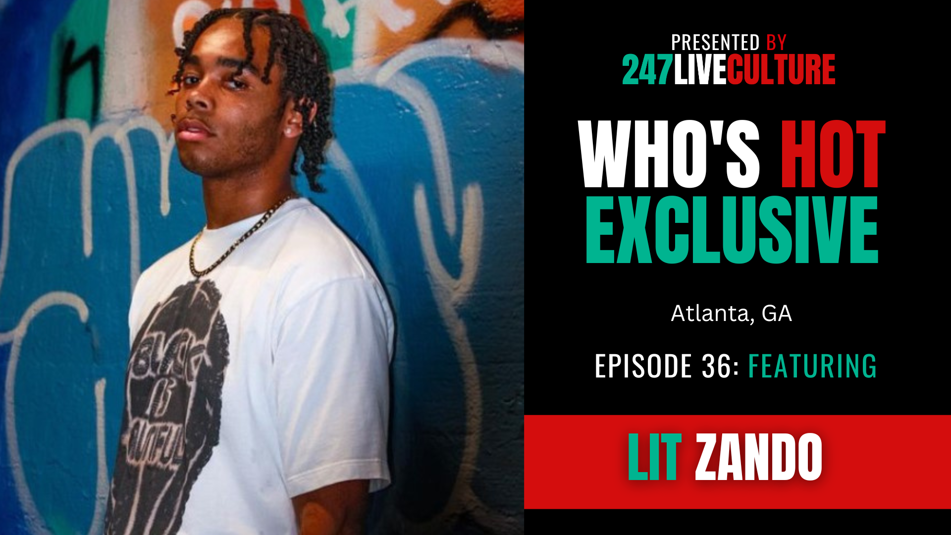 Atlanta Artist Lit Zando Talks Creating His Own Path in Music and Media