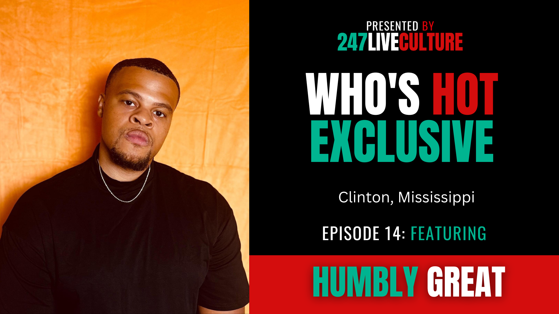 Who's Hot? Exclusive | Ep. 14 ft. Humbly Great