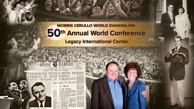 Morris Cerullo's 50th Anniversary World Conference