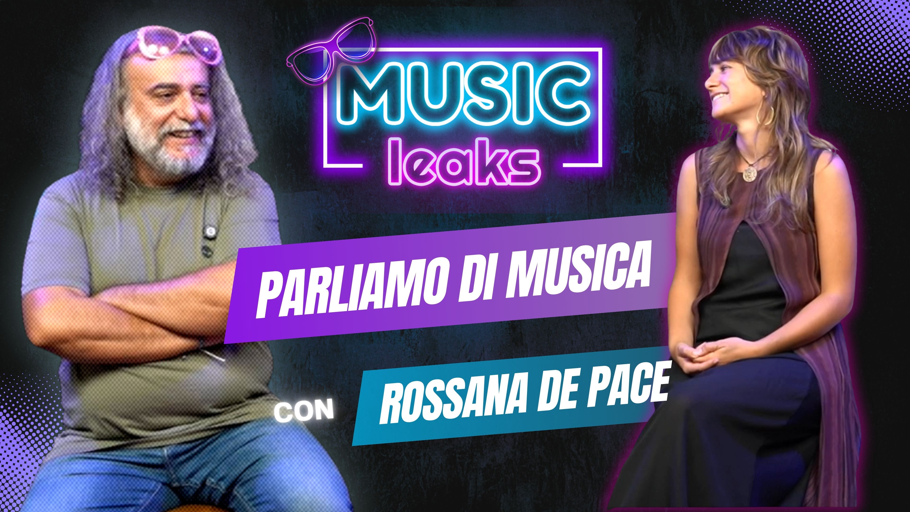 S0E003 - Parliamo di Musica con Rossana De Pace