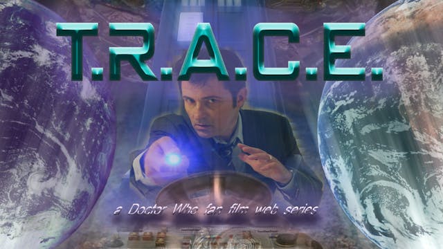 T.R.A.C.E complete series