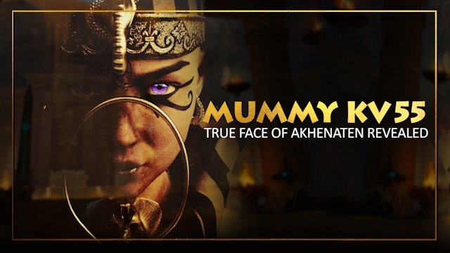 Could Mummy KV55 Really be the ‘Heretic Pharaoh’ Akhenaten?