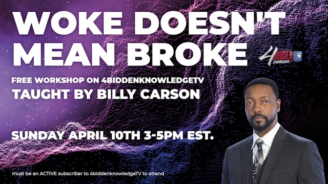 FREE Woke Doesn't Mean Broke: Financial Literacy Workshop by Billy Carson