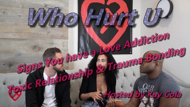 Signs You have a Love Addiction Toxic Relationship & Trauma Bonding - WHO HURT U
