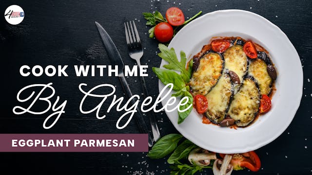 Cook With Me - Eggplant Parmesan