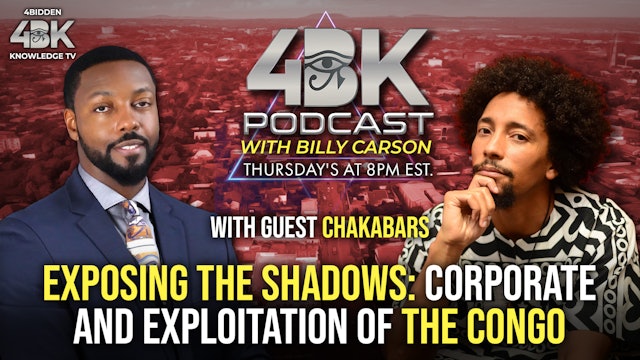 Exposing the Shadows Corporate and Exploitation of the Congo w/ Chakabars