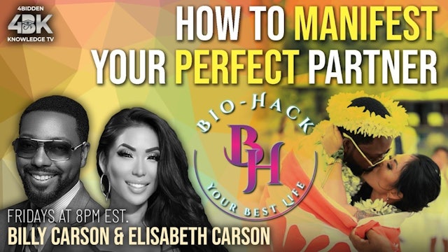 How to Manifest Your Perfect Partner with Elisabeth & Billy Carson