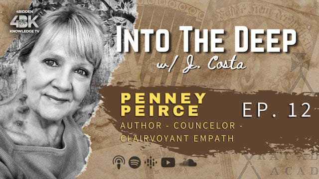 Into The Deep w Penney Peirce - Frequency, Perception, Intuitive, Empath
