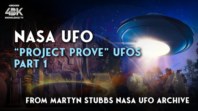 "PROJECT PROVE" UFOs" - PT1