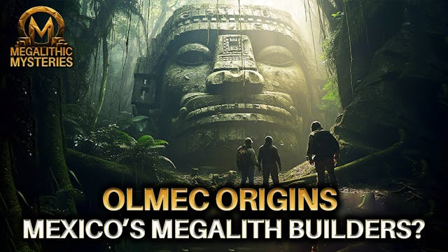 8 - The Mysterious Olmec's, Giant Sto...