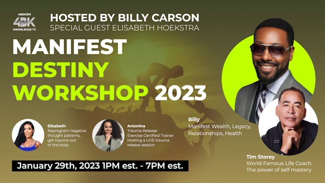 Manifest Destiny Workshop 2023 by Billy Carson PPV