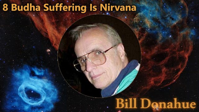 Bill Donahue - Budha Suffering Is Nir...