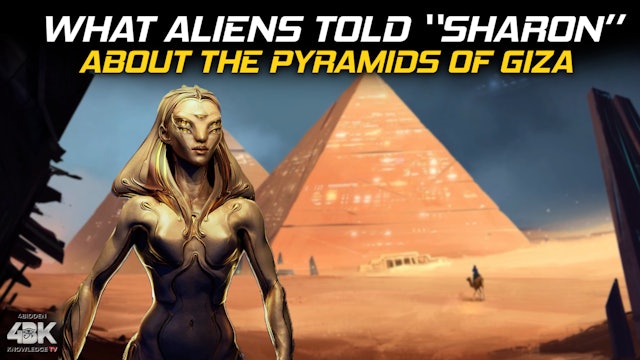 “Sharon” - The Aliens that Abducted Her Told Her They Built the Pyramids