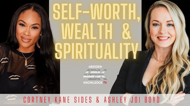 SELF-WORTH, WEALTH & SPIRITUALITY with Psychic Medium Cortney Kane Sides