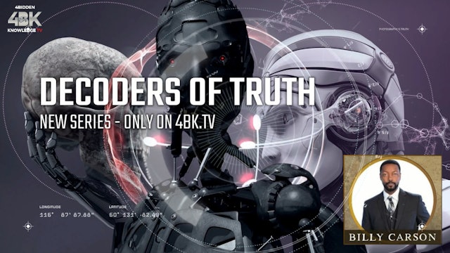 Decoders of Thruth - New Series on 4BK.TV