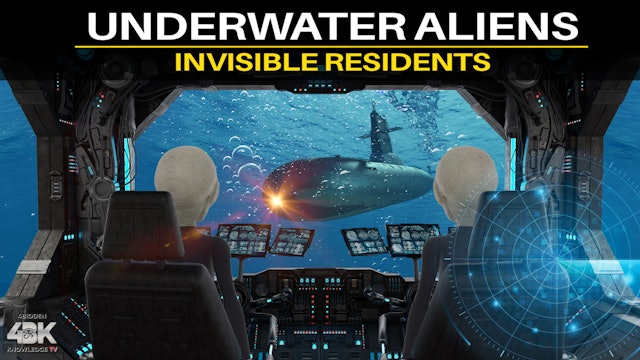 Underwater Aliens - Navy Encounters with Unidentified Submerged Objects