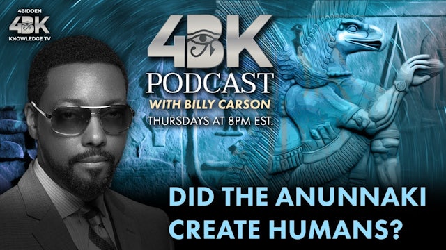 Did the Anunnaki Create Humans? Hosted by  Billy Carson