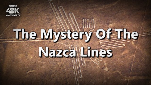 The Mystery Of The Nazca Lines - Full...