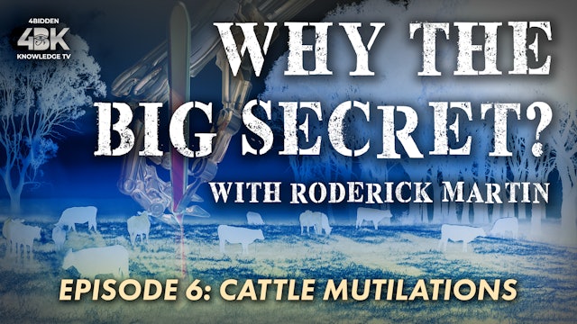 Why the Big Secret? - Cattle Mutilations.