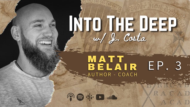 Into The Deep w Matt Belair - Zen Athlete, Coach & Martial Arts