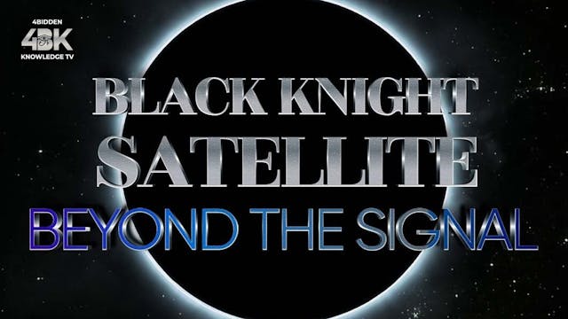 THE BLACK KNIGHT SATELLITE - BEYOND T...