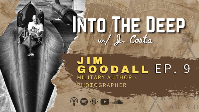 Into The Deep w Jim Goodal - Stealth,...