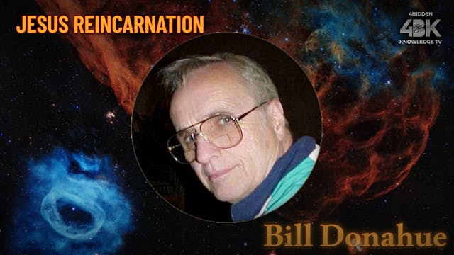Bill Donahue - 55 Jesus On Reincarnat...